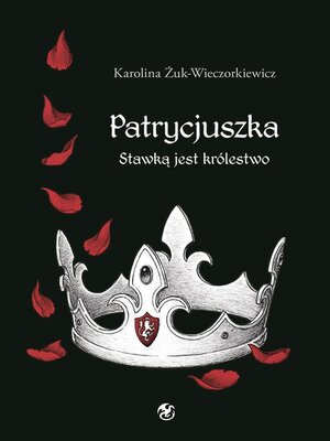 cover image of Patrycjuszka. Stawką jest królestwo